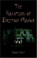 The Haunting of Briston Manor 1413768172 Book Cover
