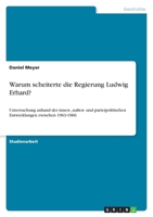 Warum scheiterte die Regierung Ludwig Erhard? 3640540700 Book Cover