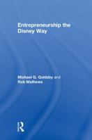 Entrepreneurship the Disney Way 1138737542 Book Cover