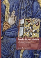 Proche-Orient lointain: L'an 1261 Gorbio... le début d'un héritage levantin (French Edition) 2414822619 Book Cover