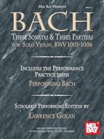 Mel Bay Bach: Three Sonatas & Three Partitas for Solo Violin, Bwv 1001-1006 0786673338 Book Cover