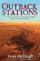 Outback Stations: The Life and Times of Australia's Biggest Cattle and Sheep Properties 0670075450 Book Cover