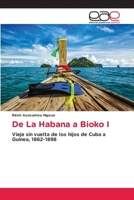 De La Habana a Bioko I (Spanish Edition) 6200018162 Book Cover