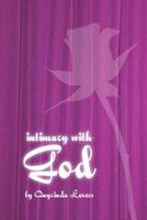 Intimacy with God 0557072166 Book Cover