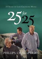 25 for 25: The Men Behind the Music 0891124276 Book Cover