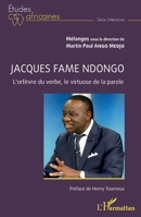 Jacques Fame Ndongo: Orfèvre du verbe, virtuose de la parole (Études Africaines) (French Edition) 2140290941 Book Cover