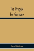 The Struggle For Germany 9354300561 Book Cover