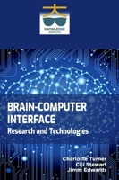 Brain-Computer Interface: Research and Technologies B0F363SFC9 Book Cover