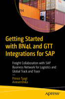 Getting Started with BN4L and GTT Integrations for SAP: Freight Collaboration with SAP Business Network for Logistics and Global Track and Trace B0DVGJSLGX Book Cover