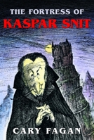 The Fortress Of Kaspar Snit 088776665X Book Cover
