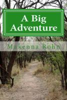 A Big Adventure 1545347859 Book Cover