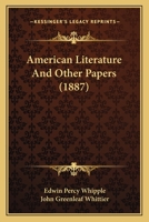 American Literature: And Other Papers 1530866561 Book Cover