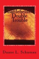 Battlefields: Double Trouble 1516827309 Book Cover