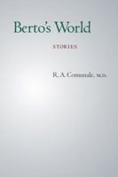 Berto's World 0981477321 Book Cover