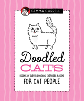 Doodled Cats: Dozens of clever doodling exercises and ideas 1633226530 Book Cover