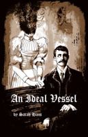 An Ideal Vessel 0998887838 Book Cover