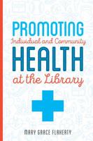 Promoting Individual and Community Wellness at the Library 0838916279 Book Cover