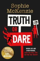 Truth or Dare: From the World Book Day 2022 author Sophie McKenzie 1471199134 Book Cover