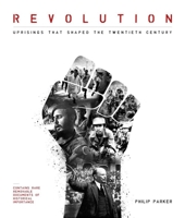 Revolution: Uprisings that Shaped the Twentieth Century 0233005005 Book Cover