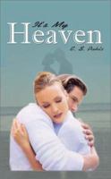 It's My Heaven 1403306184 Book Cover