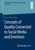 Concepts of Quality Connected to Social Media and Emotions 3658288663 Book Cover