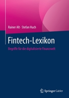 Fintech-Lexikon: Begriffe für die digitalisierte Finanzwelt 3658329602 Book Cover