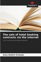 The sale of hotel booking contracts via the internet 6630153243 Book Cover