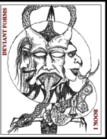 Deviant Forms: Book I B0G6DSFGKR Book Cover