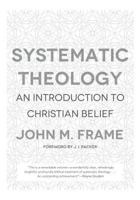 Systematic Theology: An Introduction to Christian Belief 1596382171 Book Cover