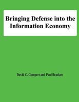 Bringing Defense into the Information Economy 1478138165 Book Cover