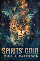 Spirits' Gold 171570777X Book Cover