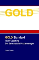 Team-Coaching: Der Zahnarzt als Praxismanager 1982003405 Book Cover