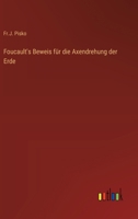 Foucault's Beweis für die Axendrehung der Erde 3368029738 Book Cover