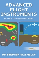 Advanced Flight Instruments for the Professional Pilot (Aviation Books Professional Pilot Series) B0FR259JCJ Book Cover