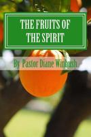 The Fruits of The Spirit 1507899823 Book Cover