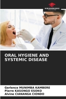 Oral Hygiene and Systemic Disease 6209950159 Book Cover