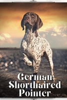 German Shorthaired Pointer: Dog breed overview and guide B0C6BSSTLZ Book Cover
