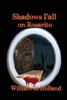 Shadows Fall On Rosarito 197800950X Book Cover