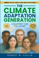 The Climate Adaptation Generation: A Blueprint for the Future B0FGK1PY36 Book Cover