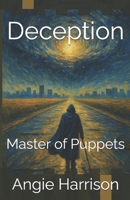 Deception: Master of Puppets (German Edition) B0FNK81DD6 Book Cover