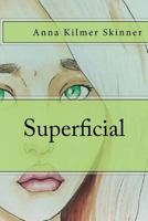 Superficial 1508605742 Book Cover