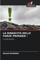 La Rinascita Delle Forze Primarie (Italian Edition) 620823963X Book Cover