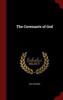 The covenants of God 1347233385 Book Cover