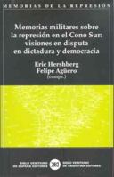 memorias militares sobre la represion en el cono sur 8432312002 Book Cover