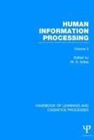 Handbook of Learning and Cognitive Processes (Volume 5): Human Information Processing 1848723970 Book Cover