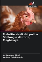 Malattie virali dei polli a Shillong e dintorni, Meghalaya (Italian Edition) 6207901150 Book Cover