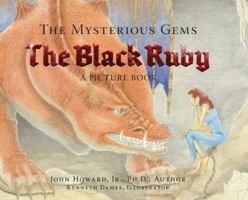 The Mysterious Gems: The Black Ruby a Picture Book 0967275563 Book Cover