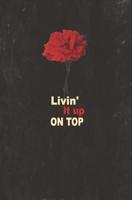 Livin' it up on Top: Blank Journal and Musical Theater Gift 1075484812 Book Cover