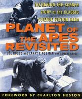 Planet of the Apes Revisited: The Behind-the-Scenes Story of the Classic Science Fiction Saga 0312252390 Book Cover