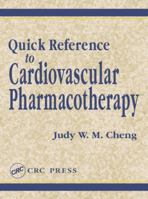 Quick Reference to Cardiovascular Pharmacotherapy 1587160447 Book Cover